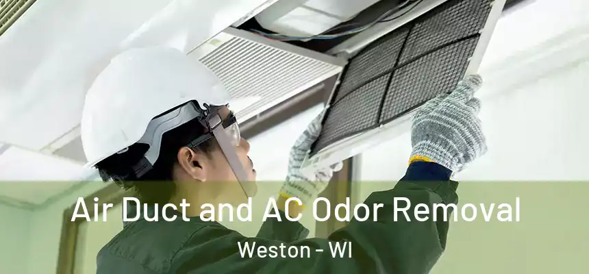  Air Duct and AC Odor Removal Weston - WI