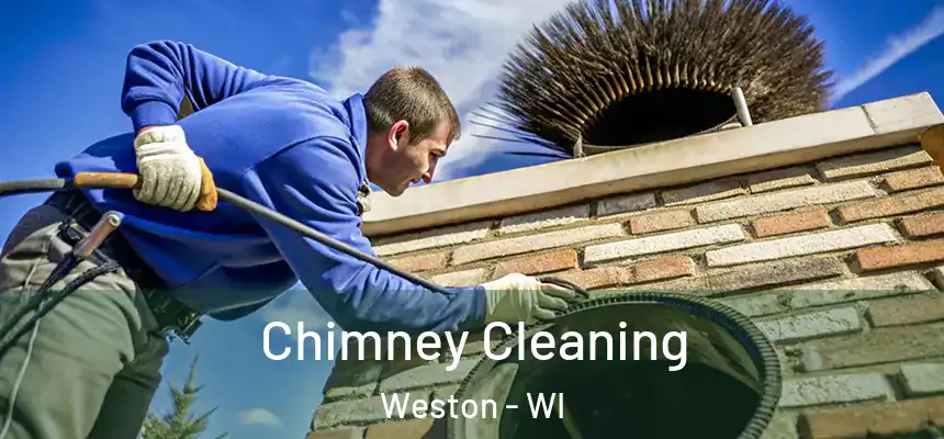  Chimney Cleaning Weston - WI